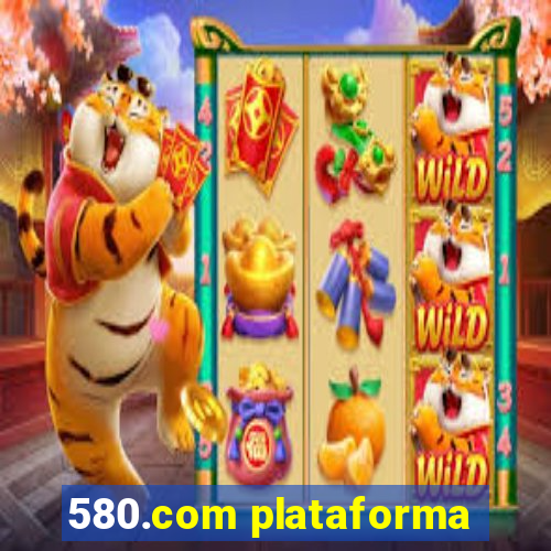 580.com plataforma